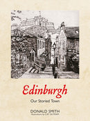Edinburgh : Our Storied Town-9781804252321