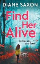 Find Her Alive : The start of a gripping psychological crime series-9781804261620