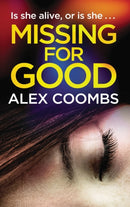 Missing For Good : A gritty crime mystery that will keep you guessing-9781804261859
