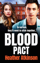 Blood Pact : A totally gripping gritty gangland thriller from Heather Atkinson-9781804262306