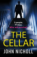The Cellar : The shocking, addictive psychological thriller from John Nicholl-9781804263686