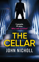 The Cellar : The shocking, addictive psychological thriller from John Nicholl-9781804263709