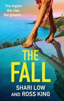 The Fall : An explosive, glamorous thriller from