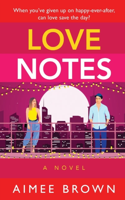 Love Notes : A hilarious romantic comedy from Aimee Brown-9781804268131
