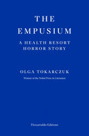 The Empusium : A Health Resort Horror Story-9781804271087