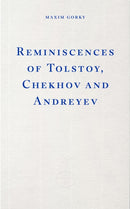 Reminiscences of Tolstoy, Chekhov and Andreyev-9781804271971