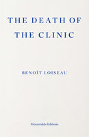 Death of the Clinic