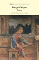 Latin : or, the Empire of a Sign-9781804290491