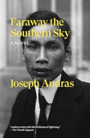 Faraway the Southern Sky : A Novel-9781804291719