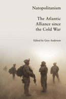 Natopolitanism : The Atlantic Alliance since the Cold War-9781804292372