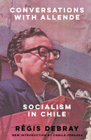 Conversations with Allende : Socialism in Chile-9781804293331