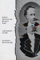 What Nietzsche Really Said