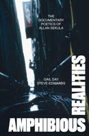 Amphibious Realities : The Documentary Poetics of Allan Sekula-9781804295045