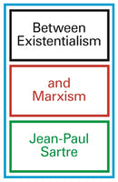 Between Existentialism and Marxism-9781804296172