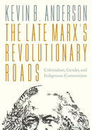 The Late Marxs Revolutionary Roads