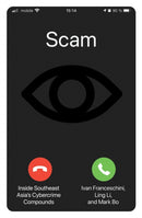 Scam : Inside Southeast Asia's Cybercrime Compounds-9781804296905