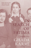 In Search of Fatima : A Palestinian Story-9781804297094