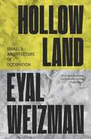 Hollow Land : Israel's Architecture of Occupation-9781804297100