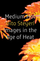 Medium Hot : Images in The Age of Heat-9781804298022