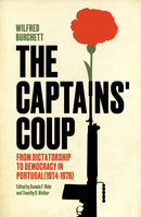 The Captains' Coup : From Dictatorship to Democracy in Portugal (1974-1976)-9781804298367