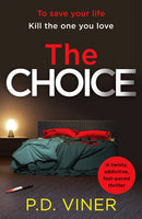 The Choice : A twisty, suspenseful crime thriller that will hook you from the first page-9781804360323