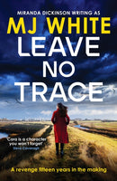 Leave No Trace : A suspenseful, twisty detective novel-9781804360347