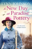 A New Day at Paradise Pottery : An engrossing and heart-warming World War One family saga-9781804360408
