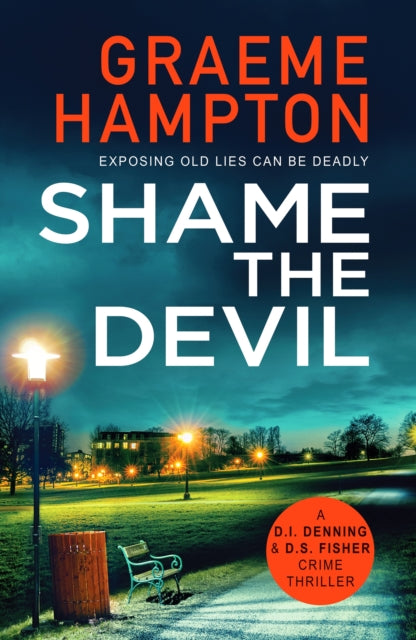 Shame the Devil : A twisty, unputdownable crime thriller-9781804360835