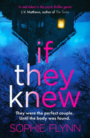 If They Knew : A completely gripping, twisty and unputdownable psychological thriller-9781804360859