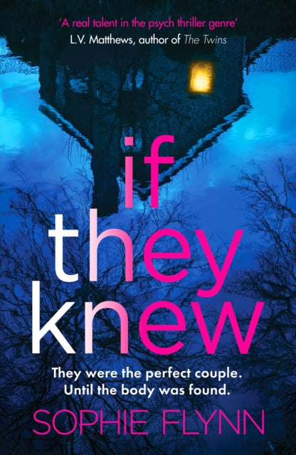 If They Knew : A completely gripping, twisty and unputdownable psychological thriller-9781804360859