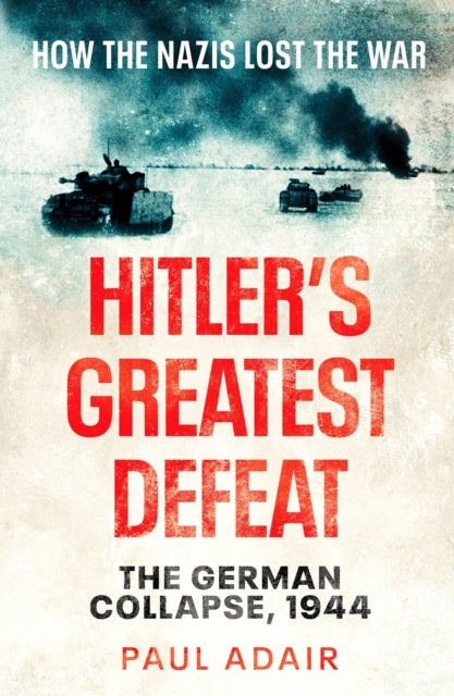 Hitler''s Greatest Defeat
