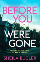 Before You Were Gone : A completely gripping crime thriller packed with suspense-9781804361818