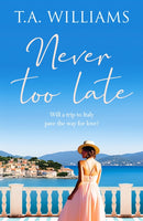 Never Too Late : A heartwarming escapist holiday romance-9781804362419
