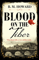 Blood on the Tiber : A rich and atmospheric historical mystery-9781804362723
