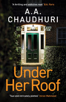 Under Her Roof : A gripping, twisty thriller that you won't be able to put down-9781804362952