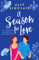 A Season for Love : A laugh-out-loud, heart warming and completely uplifting romcom-9781804363126