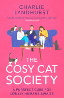 The Cosy Cat Society : A gorgeously uplifting read about friendship that will make you laugh and cry-9781804364024