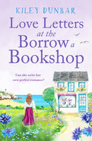 Love Letters at the Borrow a Bookshop : A cosy, uplifting romance that will warm the heart of any booklover-9781804364635