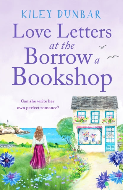 Love Letters at the Borrow a Bookshop : A cosy, uplifting romance that will warm the heart of any booklover-9781804364635