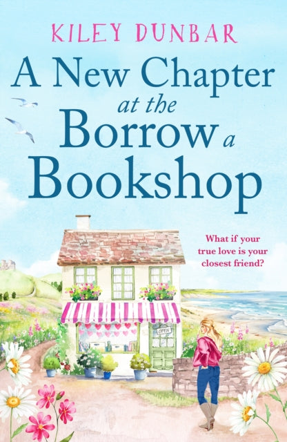 A New Chapter at the Borrow a Bookshop : A warm, uplifting and emotional romance that booklovers will adore-9781804364659
