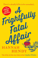 A Frightfully Fatal Affair : A funny and unputdownable village cosy mystery-9781804364710