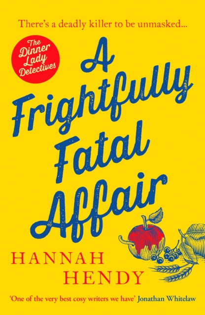 A Frightfully Fatal Affair : A funny and unputdownable village cosy mystery-9781804364710