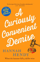 A Curiously Convenient Demise : A laugh-out-loud cosy crime novel set in Wales for fans of Richard Osman, Richard Coles and Janice Hallett-9781804364765
