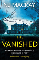The Vanished : An unputdownable, chilling crime thriller with plenty of twists to keep you guessing-9781804364918