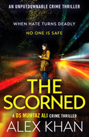 The Scorned : A twisty, gripping, contemporary detective novel with an unforgettable main character-9781804364970