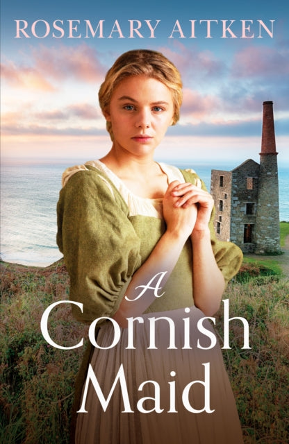 A Cornish Maid : A captivating saga of love and friendship-9781804365458
