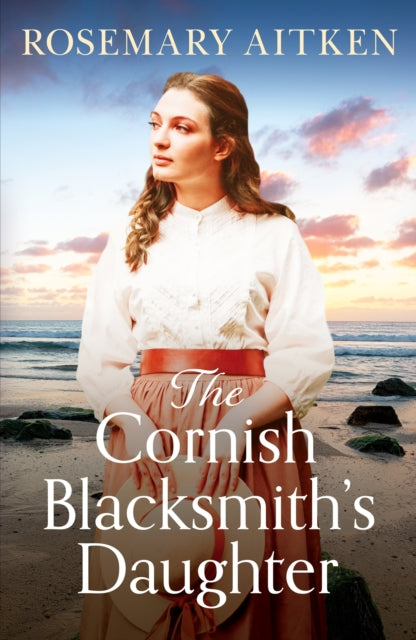 The Cornish Blacksmith's Daughter : An enthralling wartime saga-9781804365465