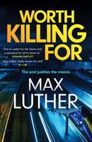 Worth Killing For : A pulse-pounding action packed thriller-9781804365847