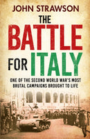 The Battle for Italy : One of the Second World War's Most Brutal Campaigns-9781804365861