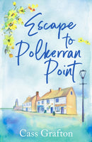 Escape to Polkerran Point : A fun and heartwarming cosy romance-9781804366011
